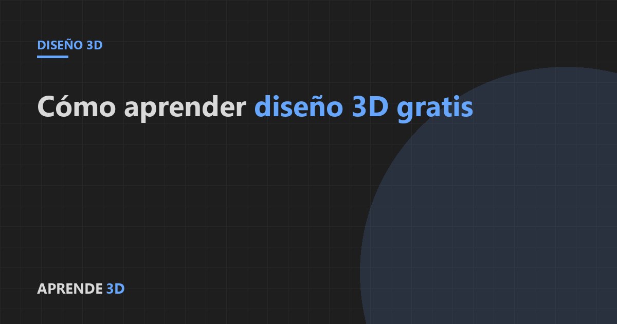 Portada del artículo: cómo aprender diseño 3D gratis
