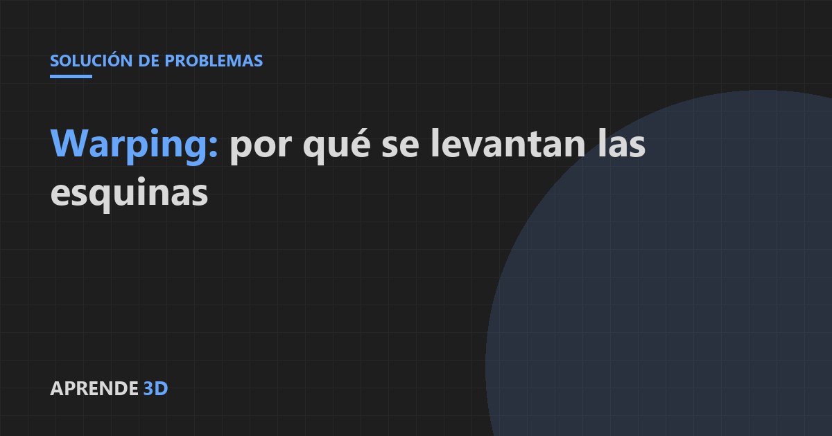 Portada del artículo: warping en impresión 3D